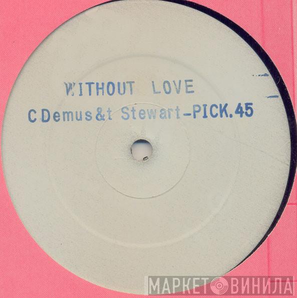 Chaka Demus, Tinga Stewart - Without Love