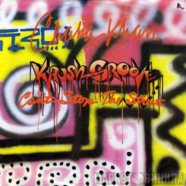  Chaka Khan  - (Krush Groove) Can't Stop The Street
