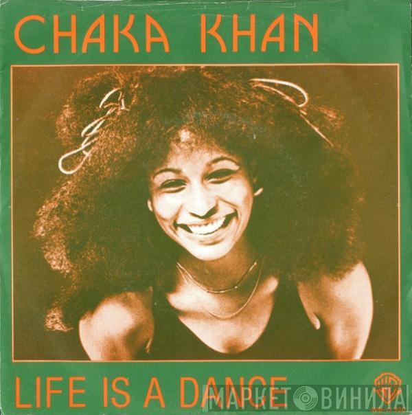  Chaka Khan  - Life Is A Dance / Some Love