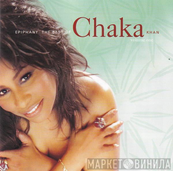 Chaka Khan - Epiphany: The Best Of Chaka Khan Volume One