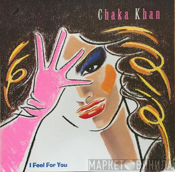 Chaka Khan - I Feel For You