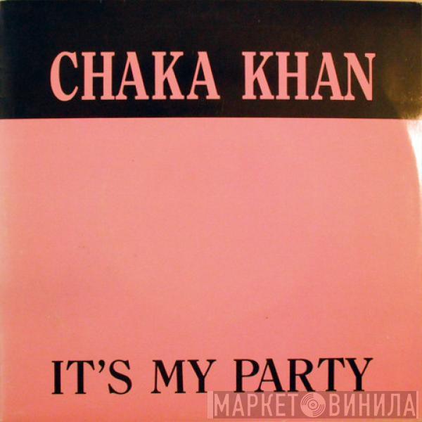  Chaka Khan  - It's My Party