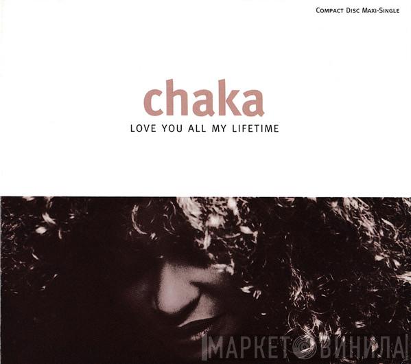  Chaka Khan  - Love You All My Lifetime