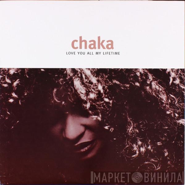  Chaka Khan  - Love You All My Lifetime