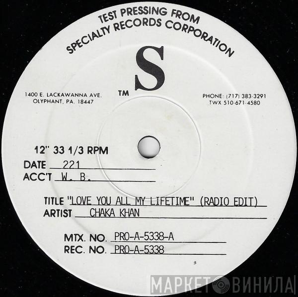  Chaka Khan  - Love You All My Lifetime