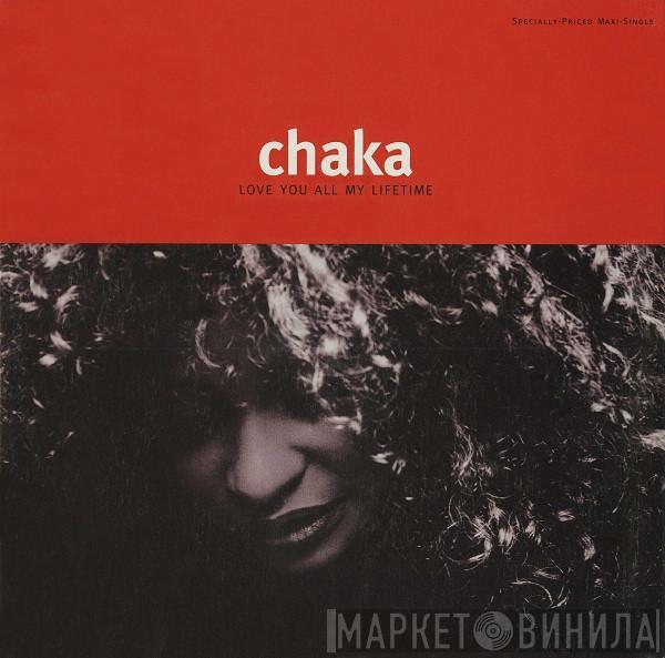  Chaka Khan  - Love You All My Lifetime
