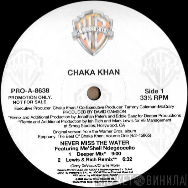  Chaka Khan  - Never Miss The Water