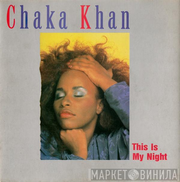 Chaka Khan - This Is My Night