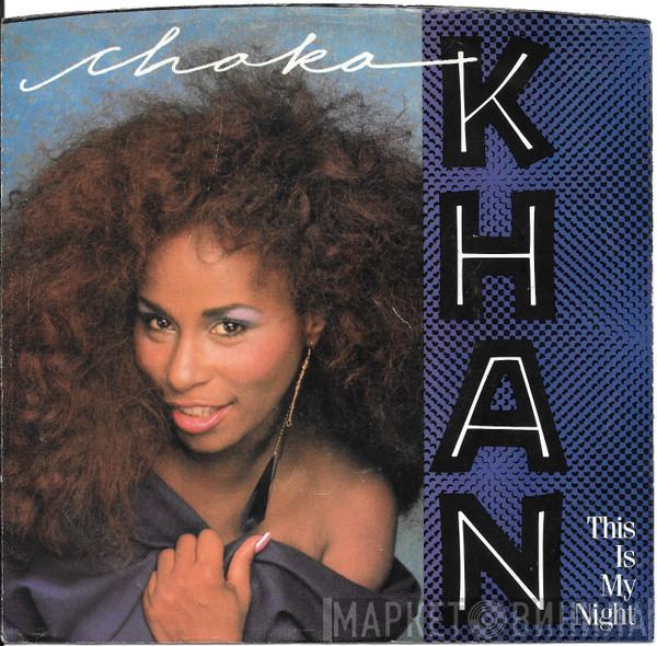  Chaka Khan  - This Is My Night