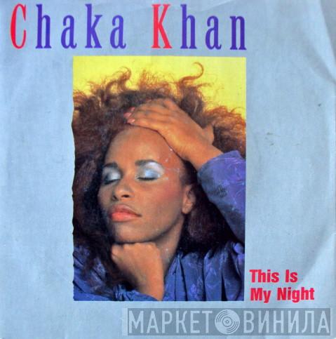 Chaka Khan - This Is My Night