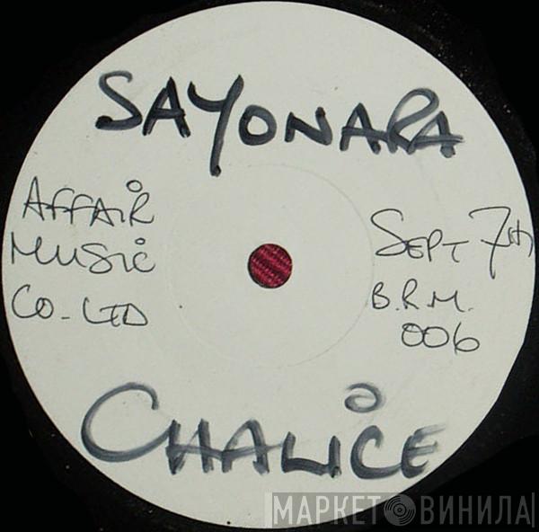 Chalice  - Sayonara