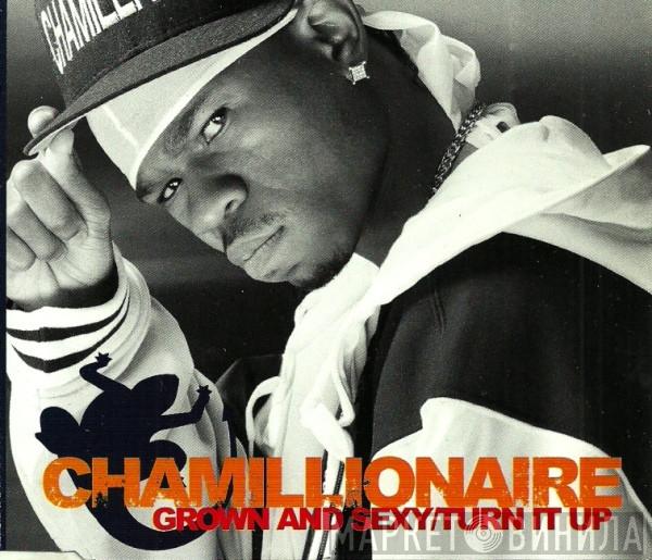  Chamillionaire  - Grown And Sexy / Turn It Up