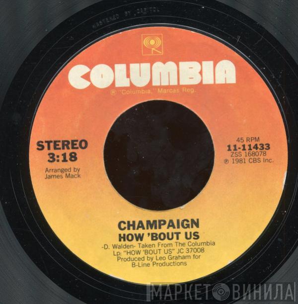  Champaign  - How 'Bout Us / Lighten Up