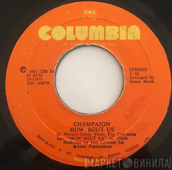 Champaign - How 'Bout Us / Spinnin'