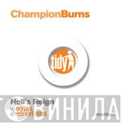 Champion Burns - Hell's Reign