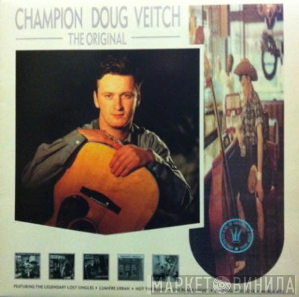 Champion Doug Veitch - The Original