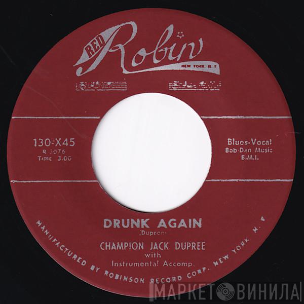  Champion Jack Dupree  - Shim Sham Shimmy / Drunk Again