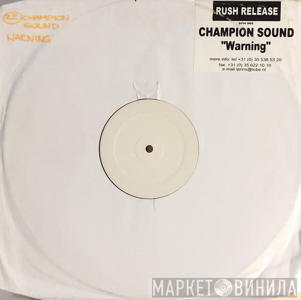 Champion Sound  - Warning