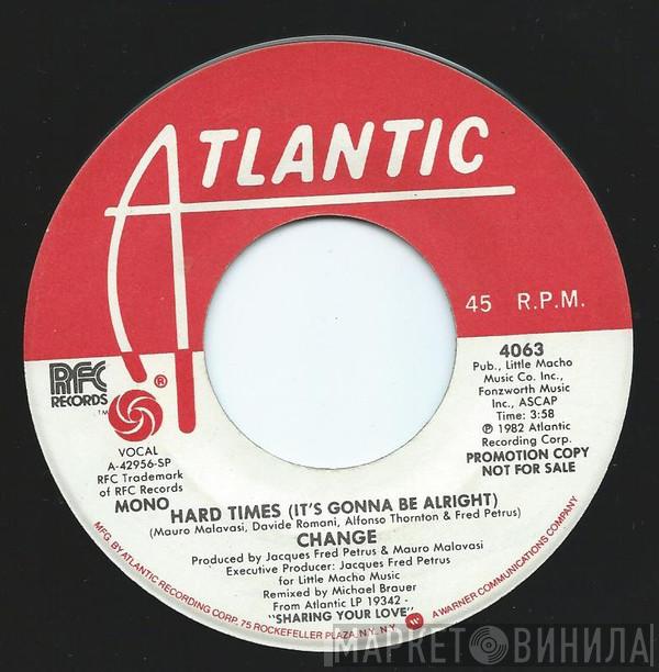 Change - Hard Times (It's Gonna Be Alright)