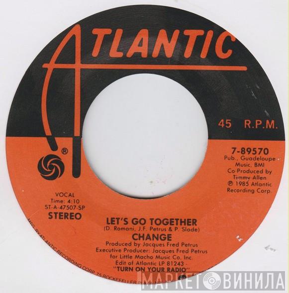  Change  - Let's Go Together