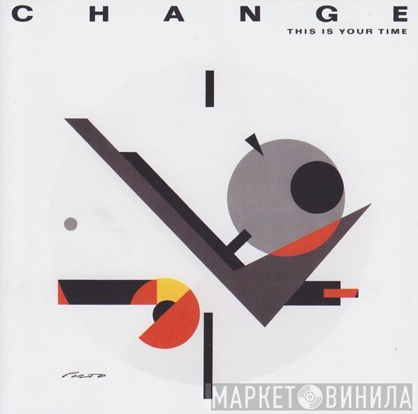  Change  - This Is Your Time