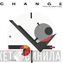 Change  - This Is Your Time