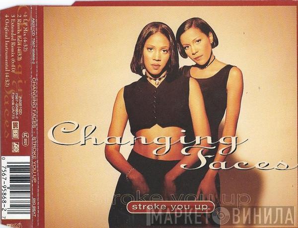 Changing Faces - Stroke You Up