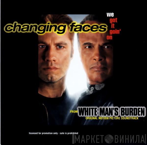  Changing Faces  - We Got It Goin' On