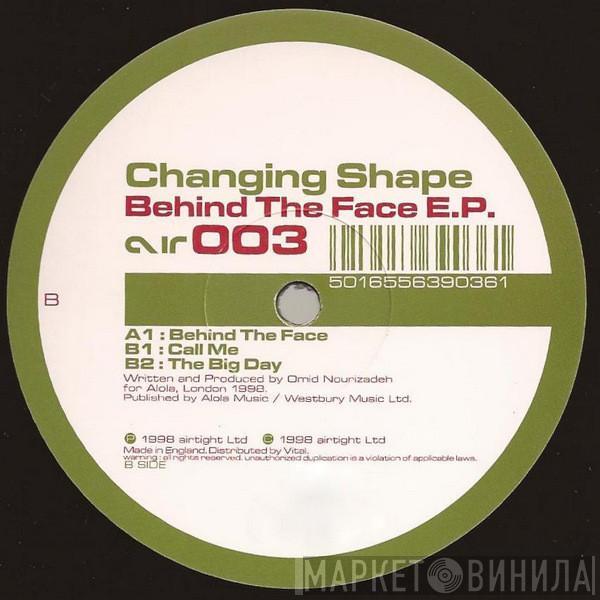 Changing Shape - Behind The Face E.P.
