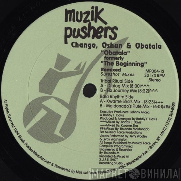 Chango, Oshun & Obatala - 'Obatala' Formerly 'The Beginning' - Remixed (Sureshot Mixes)
