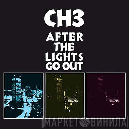  Channel 3   - After The Lights Go Out