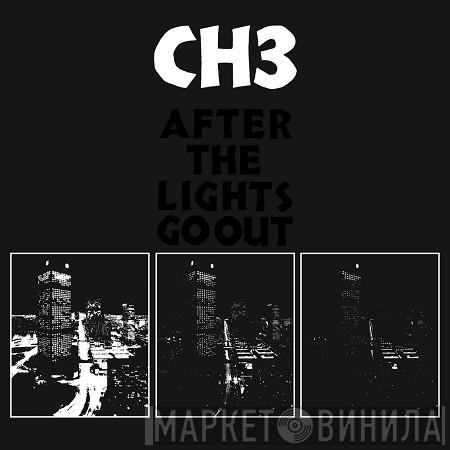  Channel 3   - After The Lights Go Out