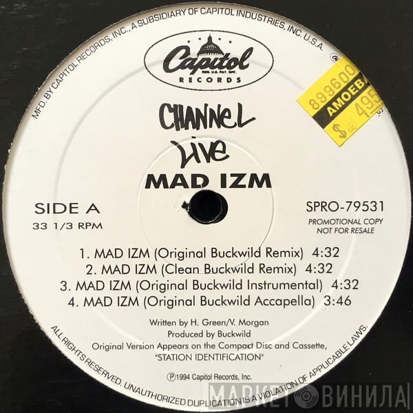  Channel Live  - Mad Izm (Buckwild Mixes)
