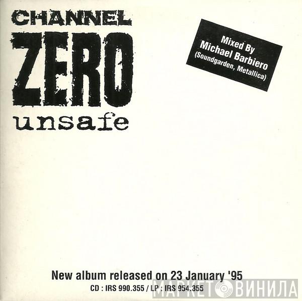 Channel Zero  - Unsafe 'Tracks From The Forthcoming Album'