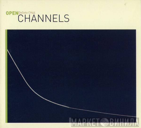 Channels - Open