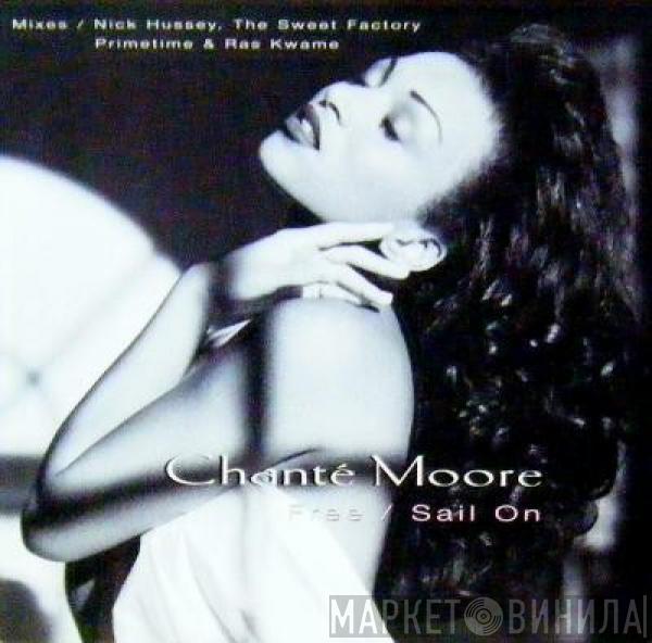 Chanté Moore - Free / Sail On