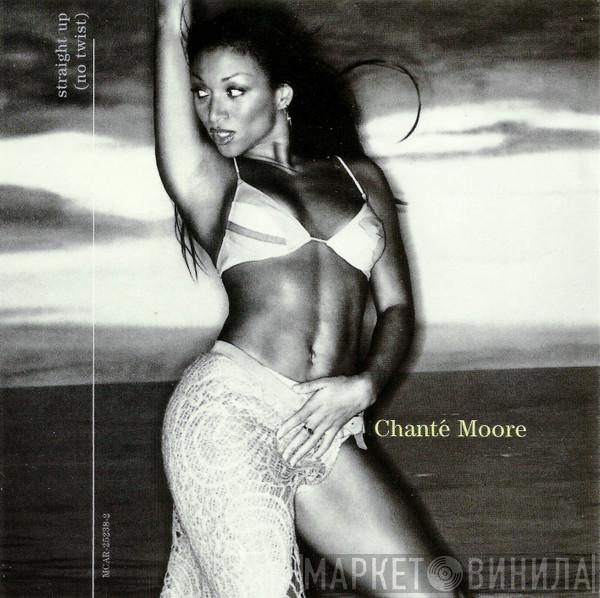 Chanté Moore  - Straight Up (No Twist)