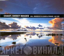  Chant  - Sweet Images