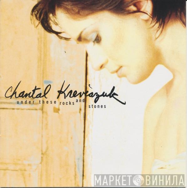 Chantal Kreviazuk - Under These Rocks And Stones