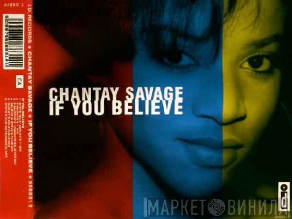  Chantay Savage  - If You Believe