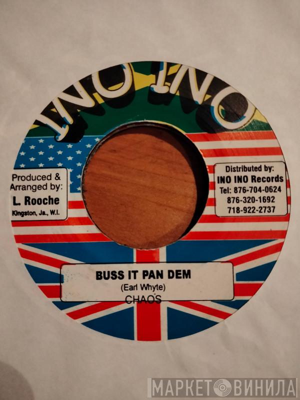 Chaos  - Buss It Pan Dem