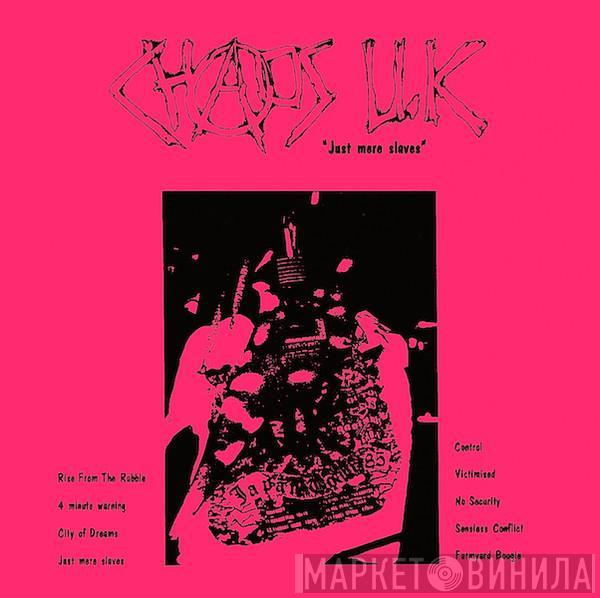  Chaos UK  - Just Mere Slaves
