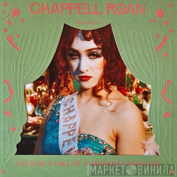 Chappell Roan  - The Rise & Fall Of A Midwest Princess