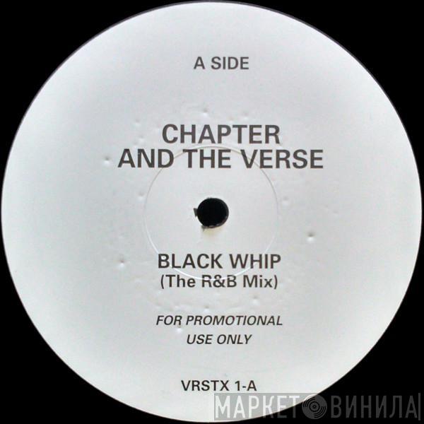 Chapter And The Verse - Black Whip (The R&B Mix)
