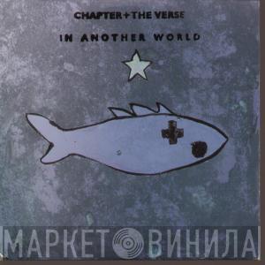 Chapter And The Verse - In Another World