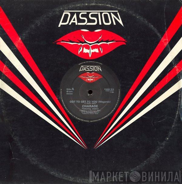 Charade , Jessica  - Got To Get To You (Megamix)