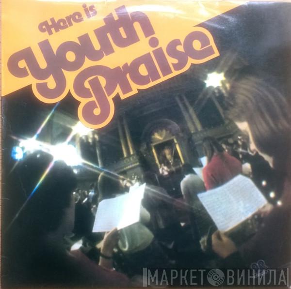Charisma & Friends - Here Is Youth Praise