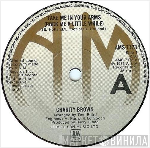 Charity Brown - Take Me In Your Arms (Rock Me A Little While)
