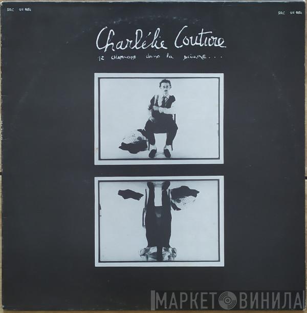  Charlélie Couture  - 12 Chansons Dans La Sciure...
