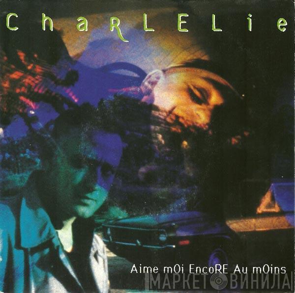  Charlélie Couture  - Aime Moi Encore Au Moins